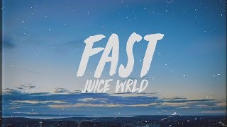 Juice WRLD  Fast Lyrics [upl. by Luap]