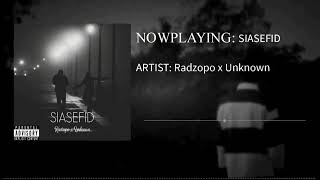 Radzopo x Kashef x Unknown  Siasefid Official Audio [upl. by Etnahs]