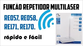 Como configurar Roteador função REPETIDOR Multilaser RE057 RE058 RE170 RE171 [upl. by Nahgeam]