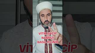 VİTİR VACİP NAMAZI NASIL KILINIR [upl. by Bolling]