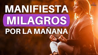 ✅ Meditacion CORTA de la MAÑANA para Empezar tu DIA POSITIVO con Poderosas Afirmaciones [upl. by Lumbye]