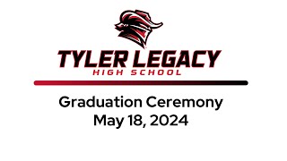 Tyler Legacy High School Graduation Ceremony 20240518 [upl. by Silrak]