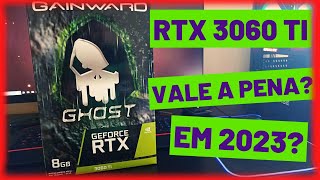 RTX 3060 Ti GAINWARD GHOST EM AÇÃO UMA OTIMA PLACA DE VÍDEO PARA QHD  É MELHOR QUE A RX 6700 XT [upl. by Lledyr]