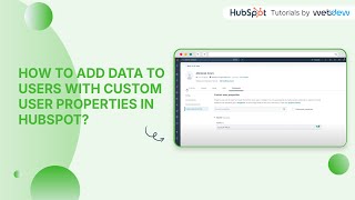 How to add data to users with custom user properties in HubSpot [upl. by Atteram]