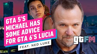 GTA 5s Michael Has Some Advice For GTA 6s Lucia Feat Ned Luke  GTFM [upl. by Dviad]