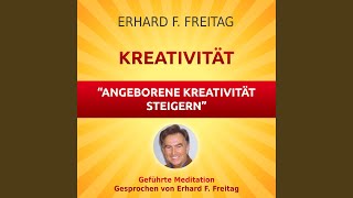 Kreativität  Angeborene Kreativität steigern Geführte Meditation [upl. by Estrellita]