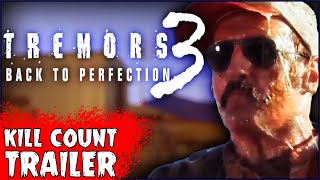 “Tremors 3 Back to Perfection” Movie Trailer  On The Next Kill Count… [upl. by Jacynth874]