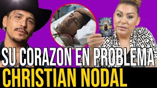 LO QUE ESTA PASANDO CON LA SALUD DE CHRISTIAN NODAL Y LOS DOCTORES NO QUIEREN DECIR [upl. by Rexana]