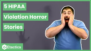 Five HIPAA Violation Horror Stories [upl. by Mokas]