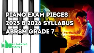 Complete 20252026 Syllabus  ABRSM Grade 7  All 9 Piano Exam Pieces [upl. by Sarazen]