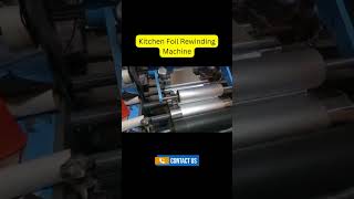 Kitchen Foil Rewinding Machine [upl. by Arodaeht]