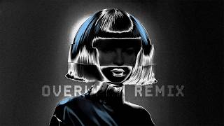 Sia ft Labrinth  Incredible OVERWERK Remix [upl. by Annaoj]