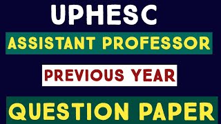 UPHESC PREVIOUS YEAR QUESTION PAPER [upl. by Aicelav]