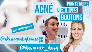 Acné rosacée cicatrices Tout savoir sur la peau  Live Dermato Drey et SkincareByLouisOff [upl. by Aramahs598]