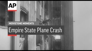 Empire State Plane Crash  1945  Movietone Moment  27 Jul 17 [upl. by Nickerson]