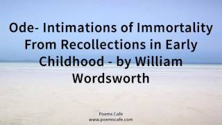 Ode Intimations of Immortality From Recollections in Early Childhood by William Wordsworth [upl. by Haven]