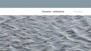 07 Fennesz amp Sakamoto  0327 Touch [upl. by Aranaj]