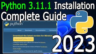 How to Install Python 3111 on Windows 1011  2023 Update  Complete Guide [upl. by Adorne]