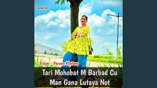 Tari Mohobat M Barbad Cu Man Gana Lutaya Not [upl. by Chandler]