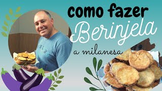 COMO FAZER BERINJELA À MILANESA receita [upl. by Alford]