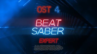 Beat Saber  LUDICROUS  Expert  Full Combo [upl. by Ardekan]