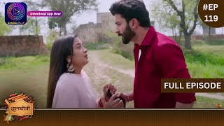 Dalchini  New Show  Full Episode 119  22 March 2024  दालचीनी  Dangal TV [upl. by Cthrine]