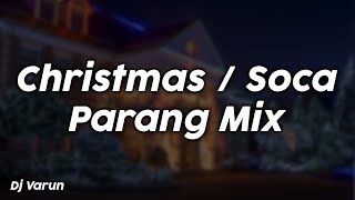 ChristmasSoca Parang Mix  Dj Varun [upl. by Siloa]