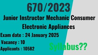 Junior Instructor Mechanic Consumer Electronic Appliances 6702023 Exam date 24 January Syllabus [upl. by Savory]