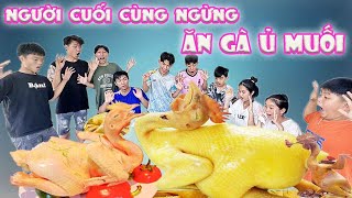 Người Cuối Cùng Ngừng Ăn Gà Ủ Muối trangandvinh [upl. by Yralih648]