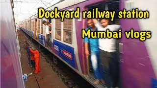 5 Dec Dockyard Road Railway Station Mumbai Harbour Line [upl. by Malvino460]