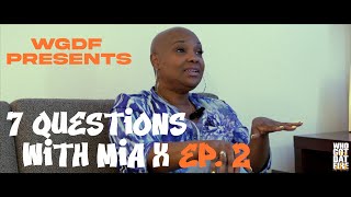 WGDF PRESENTS 7 QUESTIONS WITH MIA X EPISODE 2 [upl. by Clarissa]