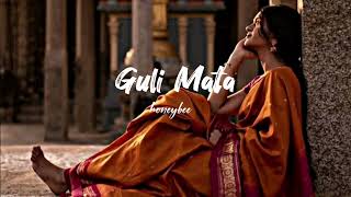 Guli Mata  Slowed  Reverb  Saad Lamjarred  Shreya Ghoshal  honeybee [upl. by Whipple]