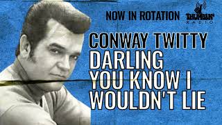 Conway Twitty  Darlin You Know I Wouldnt Lie [upl. by Avid]