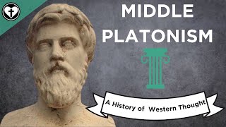 Middle Platonism A History of Western Thought 20 [upl. by Leonsis]