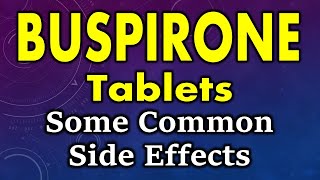 Buspirone side effects  common side effects of buspirone  Buspirone tablet side effects [upl. by Raouf66]