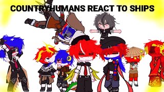 ☆COUNTRHUMANS REACT TO SHIPS☆1 [upl. by Euqina]