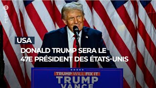 Donald Trump sera le 47e président des ÉtatsUnis RTBF Info [upl. by Bozuwa]