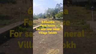 Farm house for sale near neral village Salokh 64 Guntha Contact77769445319822644142 [upl. by Aihsyak]