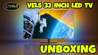 VELS 32 LED TV UNBOXING amp REVIEW VELS TV [upl. by Ennovyhc]