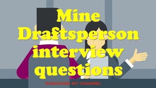 Mine Draftsperson interview questions [upl. by Burman]