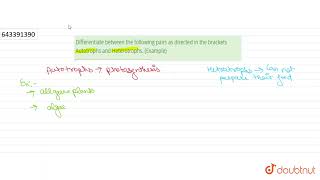 Differentiate between the following pairs as directed in the brackets Autotrophs and Heterotroph [upl. by Minier]