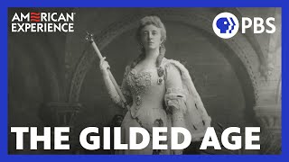 The Gilded Age  Full Documentary  AMERICAN EXPERIENCE  PBS [upl. by Rovaert]