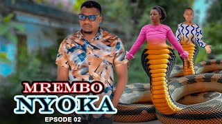 MREMBO NYOKA  Ep 02  SEASON TWO [upl. by Odlonyer771]