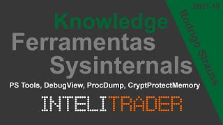 Sysinternals Tools 23  Ferramentas PS DebugView ProcDump CryptProtectMemory [upl. by Llireva]