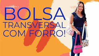 Bolsa transversal com forro [upl. by Aon]