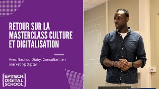 Retour sur la Masterclass Culture amp Digitalisation avec Nacirou Diaby [upl. by Frame]