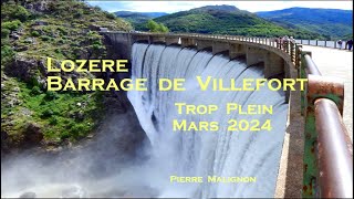 Merveilleuse Lozére Barrage de Villefort déborde Trop plein Mars 2024 [upl. by Corder]