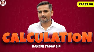 Calculation by Rakesh Yadav Sir Class 6  Calculation Tricks in Maths  SSC CGLCHSLCPO [upl. by Juliann]