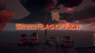 White Flag up High [upl. by Acirehs]