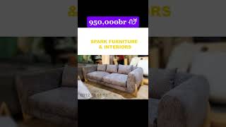 ፅዴ የቤት እቃዎችን ከስፓርክ ፈርኒቸር Ethiopia  Ethiopianfurniture [upl. by Nesaj]